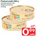 Praetud mudil, 240 g
tomatikastmes