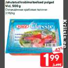 Jahutatud krabimaitselised pulgad
Vici, 500 g
