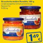 Bruschetta määre Rundäle, 180 g

