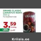 Allahindlus - GRAND CLASSIC
LAHUSTUV KOHV
