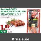 RANNAROOTSI
PAPRIKA-FETAJUUSTU
GRILLVORST 