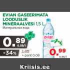 Allahindlus - EVIAN GASEERIMATA LOODUSLIK MINERAALVESI 1,5 L