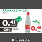 Allahindlus - ÄÄDIKAS 30% 0,5 L