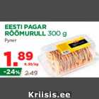 Allahindlus - EESTI PAGAR RÕÕMURULL 300 g