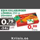 Allahindlus - ESVA KALABURGER LÕHEGA 250 g