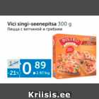 Allahindlus - Vici singi-seenepitsa 300 g