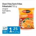 Allahindlus - Oven Fries Farm Frites friikartulid 750 g