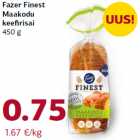 Allahindlus - Fazer Finest
Maakodu
keefirisai
450 g