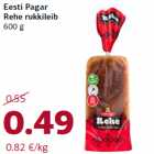 Allahindlus - Eesti Pagar
Rehe rukkileib
600 g