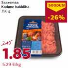 Allahindlus - Saaremaa
Kodune hakkliha
350 g