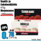 Allahindlus - Vanilli- ja
šokolaadijäätis
475g