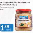 SALVEST MAHLANE PRAEKAPSAS RAPSIÕLIGA 530 G