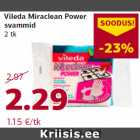 Allahindlus - Vileda Miraclean Power
svammid
2 tk