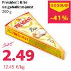 Allahindlus - President Brie
valgehallitusjuust
200 g