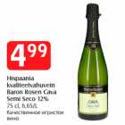 Hispaania
kvaliteetvahuvein
Baron Rosen Cava
Semi Seco 