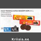 Allahindlus - KALEV TÄIDISEGA KÜPSIS MESIKÄPP DOPS 210 G