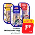 Valik Vici
heeringafileesid,
240 g