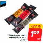 Snäkid Super Snack
Maks&Moorits, 85 g