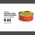 Praetud kiilud tomatikastmes 240g