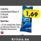 Allahindlus - Gillette
raseerijad Blue II, 5 tk/pk