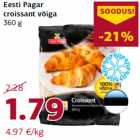 Allahindlus - Eesti Pagar
croissant võiga
360 g