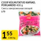 Allahindlus - COOP KÜLMUTATUD KAPSAD, PORGANDID 400 G