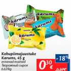 Allahindlus - Kohupiimajuustuke Karums, 45 g