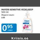 Allahindlus - MAYERI SENSITIVE VEDELSEEP 500 ML