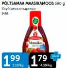 PÕLTSAMAA MAASIKAMOOS 390 G