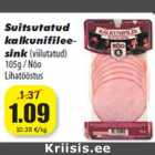 Allahindlus - Suitsutatud
kalkunifileesink
(viilutatud)
105g / Nõo
Lihatööstus