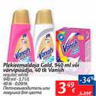 Allahindlus - Plekieemaldaja Gold, 940 ml või värvipüüdja, 40 tk Vahish