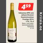 Allahindlus - Saksamaa KPN vein
Johann Brunner
Gewürztraminer
Prestige 2014,
11%, 75 cl