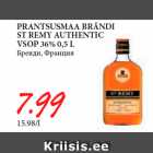 Allahindlus - PRANTSUSMAA BRÄNDI
ST REMY AUTHENTIC
VSOP