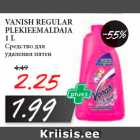 Allahindlus - VANISH REGULAR
PLEKIEEMALDAJA
1 L