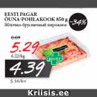 Allahindlus - EESTI PAGAR
ÕUNA-POHLAKOOK 850 g