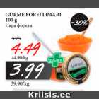 Allahindlus - GURME FORELLIMARI
100 g