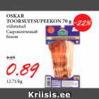 Allahindlus - OSKAR
TOORSUITSUPEEKON 70 g