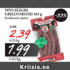 Allahindlus - NÕO JÄÄGRI
GRILLVORSTID 365 g