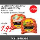 Allahindlus - A-VORST POOLSUITSU
GRILLVORST 370 g