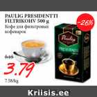 Allahindlus - PAULIG PRESIDENTTI
FILTRIKOHV 500 g