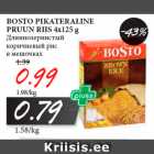 Allahindlus - BOSTO PIKATERALINE
PRUUN RIIS 4x125 g