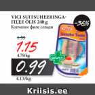 Allahindlus - VICI SUITSUHEERINGAFILEE
ÕLIS 240 g