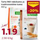 Allahindlus - Tartu Mill rukkikama ja
traditsiooniline kama
400 g