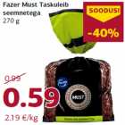 Allahindlus - Fazer Must Taskuleib
seemnetega
270 g