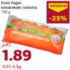 Allahindlus - Eesti Pagar
kanakebabi ciabatta
190 g