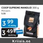 Allahindlus - COOP SUPREME MANDLID 300 G