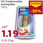 Allahindlus - Viči Traditsiooniline
heeringafilee
190 g