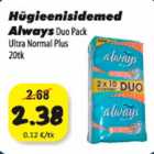 Allahindlus - Hügieenisidemed Always Duo Pack Ultra Normal Plus 20tk