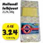 Allahindlus - Hollandi Leibjuust 25,2%,500g