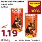 Allahindlus - Rokus konserv koerale
maksa, veise
1,24 kg